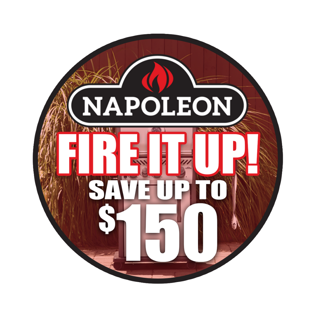 Napoleon Fire It Up Promotion Save up to $150, ends on June 11, 2024