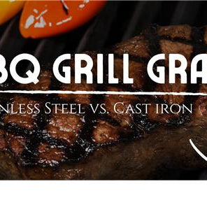 Stainless Steel vs. Cast Iron Cooking Grates: Which Is Better for Your BBQ?