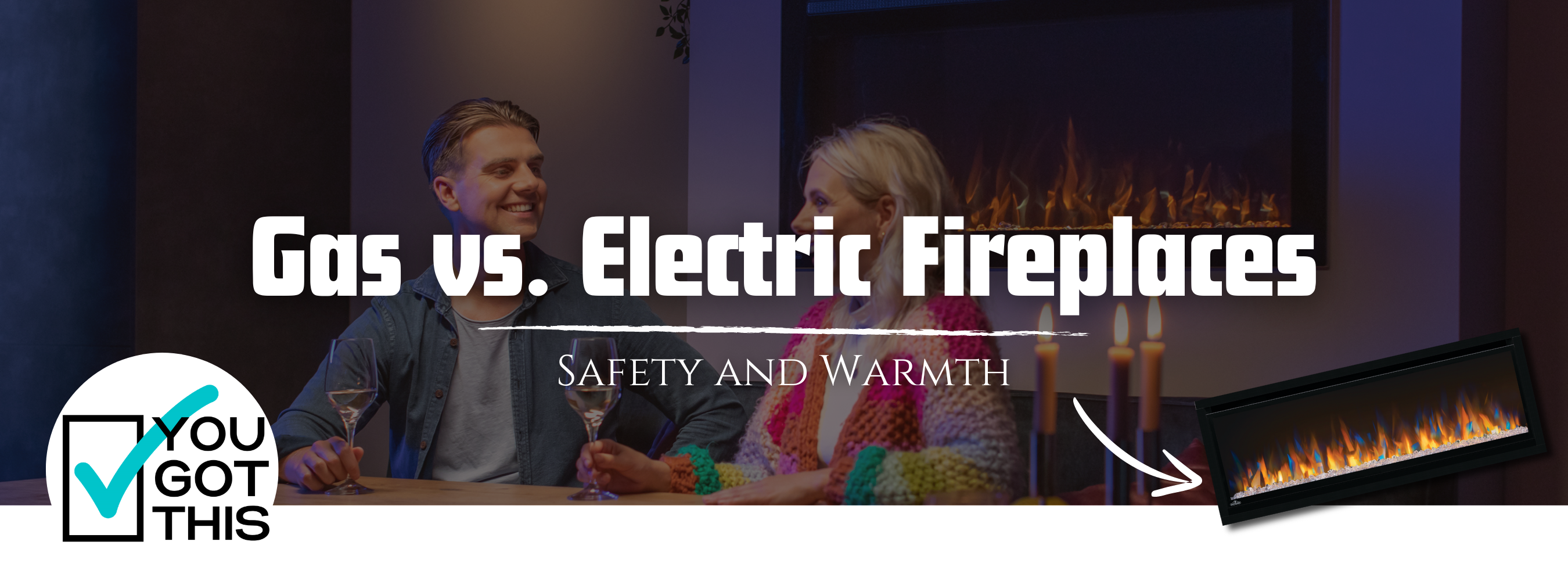 Gas vs. Electric Fireplaces: Why Electric is the Safer Choice