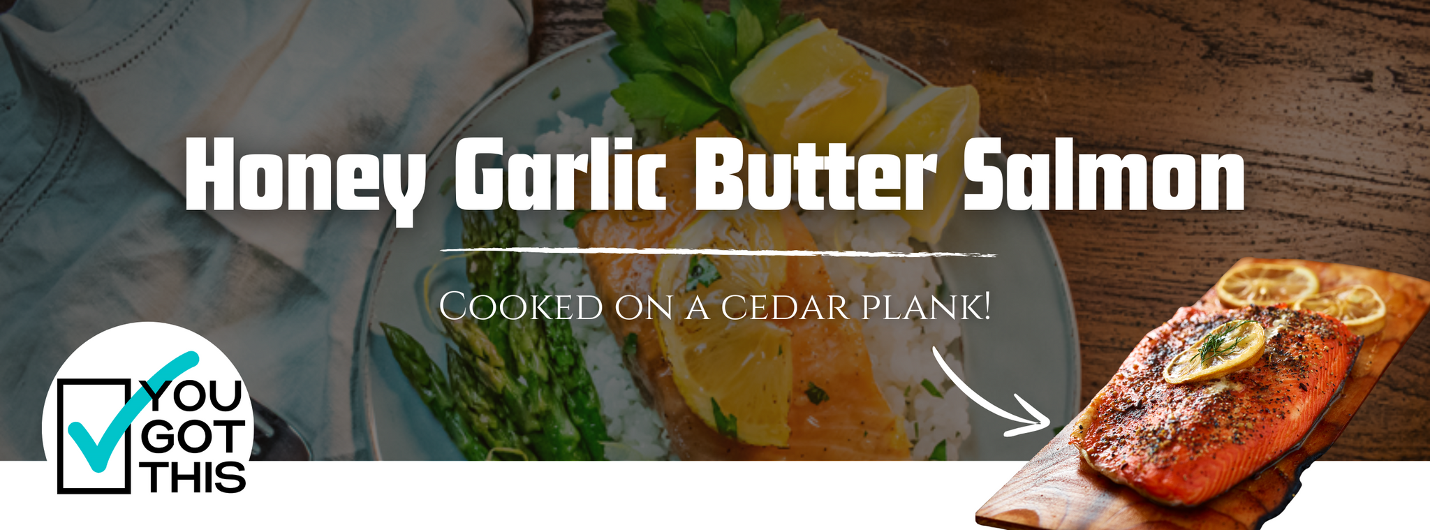 Honey Garlic Butter Planked Salmon