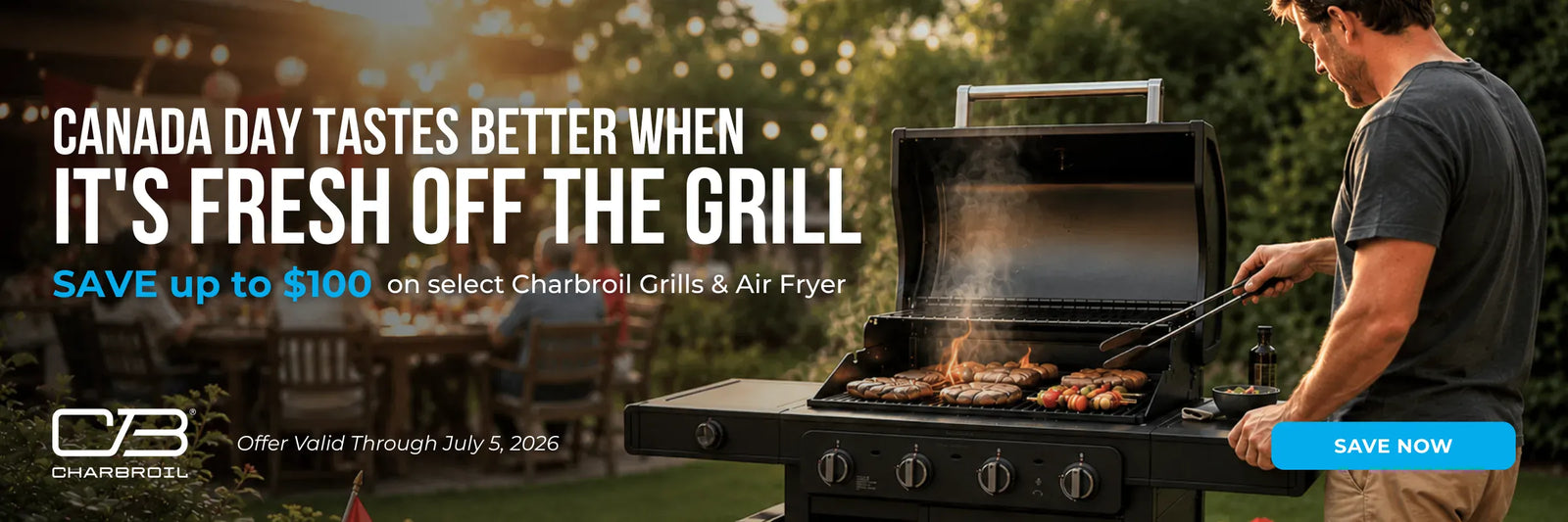 Outdoor scene with a person grilling meat on a modern barbecue. Text: "Canada Day tastes better fresh off the grill." Offer: Save up to $100 on Charbroil grills.