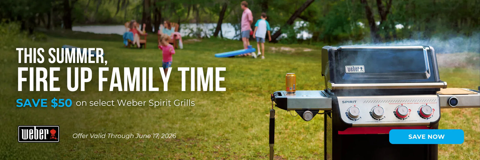 Weber grill with promotional text for saving on select Weber Spirit Grills during family time.